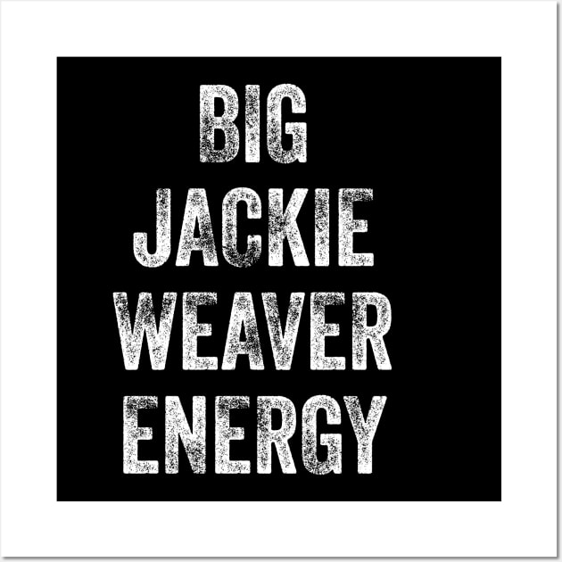 Big Jackie Weaver Energy Funny Handforth Parish Council Planning & Environment Committee Wall Art by GiftTrend